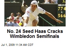 No. 24 Seed Haas Cracks Wimbledon Semifinals