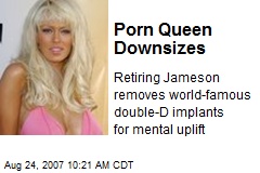 Porn Queen Downsizes