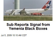 Sub Reports Signal from Yemenia Black Boxes