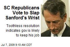 SC Republicans Vote to Slap Sanford's Wrist