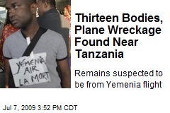 Thirteen Bodies, Plane Wreckage Found Near Tanzania