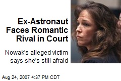Ex-Astronaut Faces Romantic Rival in Court