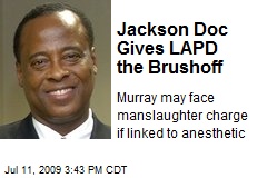 Jackson Doc Gives LAPD the Brushoff