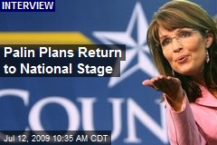Palin Plans Return to National Stage