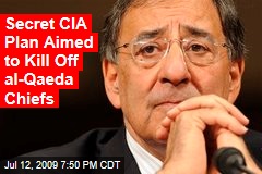 Secret CIA Plan Aimed to Kill Off al-Qaeda Chiefs