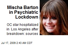 Mischa Barton in Psychiatric Lockdown