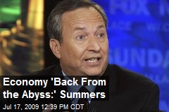 Economy 'Back From the Abyss:' Summers