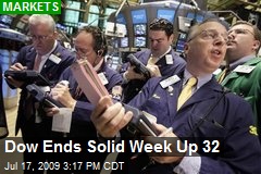 Dow Ends Solid Week Up 32