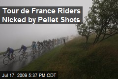 Tour de France Riders Nicked by Pellet Shots