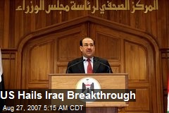 US Hails Iraq Breakthrough