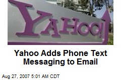 Yahoo Adds Phone Text Messaging to Email