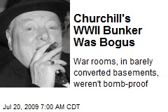 Churchill's WWII Bunker Was Bogus