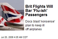 Brit Flights Will Bar 'Flu-ish' Passengers