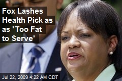 Fox Lashes Health Pick as as 'Too Fat to Serve'