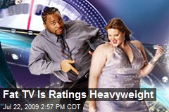 Fat TV Is Ratings Heavyweight