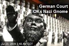 German Court OKs Nazi Gnome