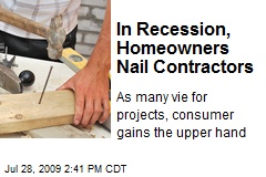 In Recession, Homeowners Nail Contractors