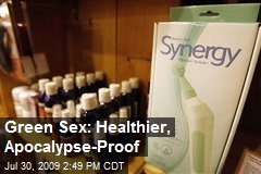 Green Sex: Healthier, Apocalypse-Proof
