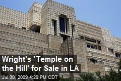 Wright's 'Temple on the Hill' for Sale in LA