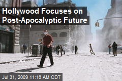 Hollywood Focuses on Post-Apocalyptic Future