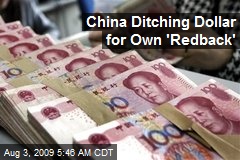 China Ditching Dollar for Own 'Redback'