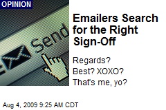 Emailers Search for the Right Sign-Off