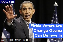 Fickle Voters Are Change Obama Can Believe In