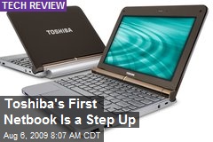 Toshiba's First Netbook Is a Step Up