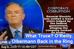 What Truce? O'Reilly, Olbermann Back in the Ring