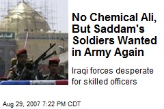 No Chemical Ali, But Saddam's Soldiers Wanted in Army Again