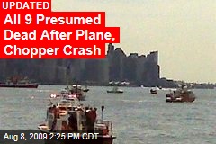 All 9 Presumed Dead After Plane, Chopper Crash