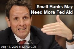 Small Banks May Need More Fed Aid