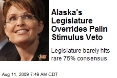 Alaska's Legislature Overrides Palin Stimulus Veto