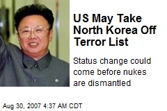 US May Take North Korea Off Terror List