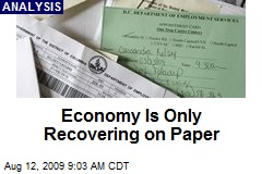Economy Is Only Recovering on Paper