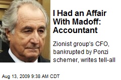I Had an Affair With Madoff: Accountant