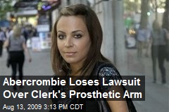 Abercrombie Loses Lawsuit Over Clerk's Prosthetic Arm