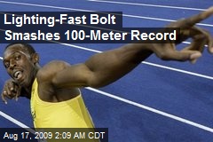 Lighting-Fast Bolt Smashes 100-Meter Record