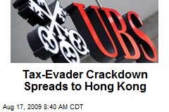 Tax-Evader Crackdown Spreads to Hong Kong