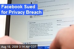 Facebook Sued for Privacy Breach