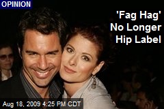 'Fag Hag' No Longer Hip Label