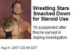 Wrestling Stars Smacked Down for Steroid Use