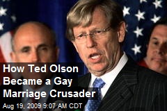 How Ted Olson Became a Gay Marriage Crusader