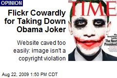 Flickr Cowardly for Taking Down Obama Joker