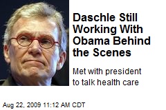 Daschle Still Working With Obama Behind the Scenes