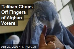Taliban Chops Off Fingers of Afghan Voters