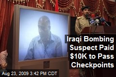 Iraqi Bombing Suspect Paid $10K to Pass Checkpoints