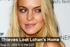 Thieves Loot Lohan's Home