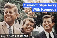 Camelot Slips Away With Kennedy
