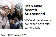 Utah Mine Search Suspended
